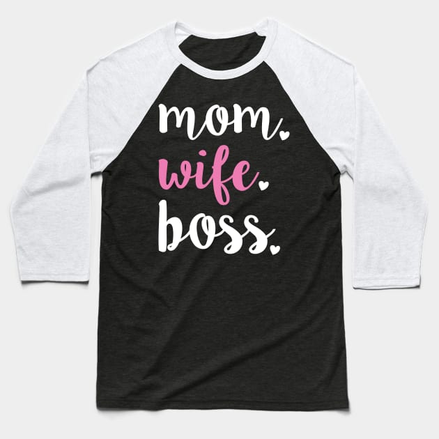 Mom Wife Boss Baseball T-Shirt by blackshopy